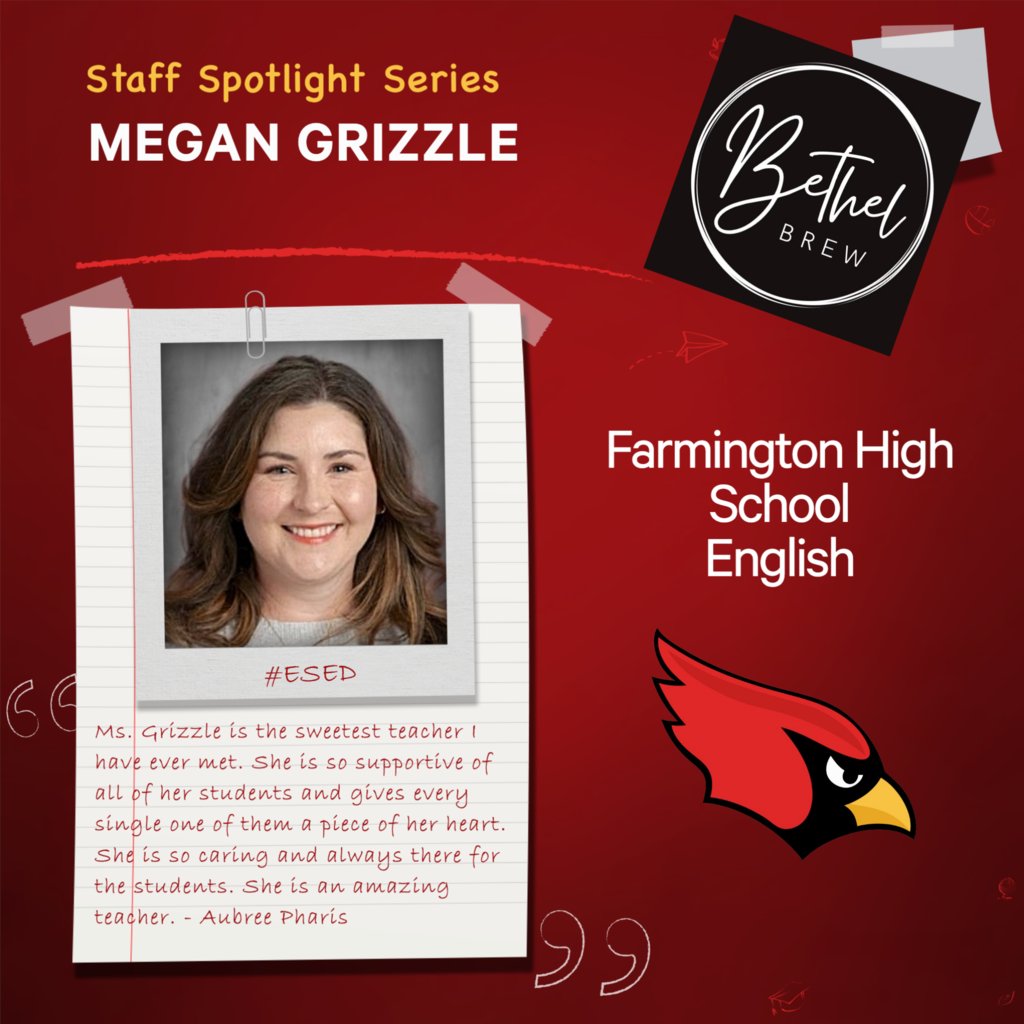 This month's Bethel Brew Staff Spotlight at Farmington High School is Meg Grizzle! #ESED