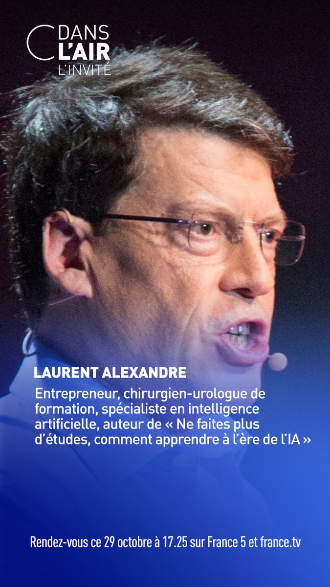 ⬛<a href="/dr_l_alexandre/">Docteur Laurent Alexandre</a>, spécialiste en #IntelligenceArtificielle, coauteur avec l’économiste #OlivierBabeau de "Ne faites plus d’#études, comment apprendre à l’ère de l’#IA", sera l’invité de <a href="/Caroline_Roux/">Caroline Roux</a> dans #cdanslair.

Rendez-vous à 17.25 sur France 5!
#Emploi #Travail #Economie
