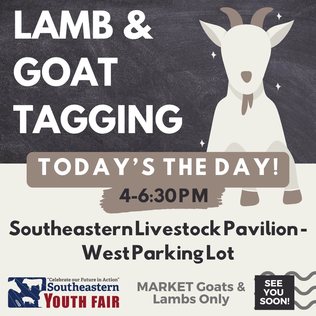 It's lamb and goat tagging day! Can't wait to see you! Remember, this is only for MARKET lambs &amp; goats. :)