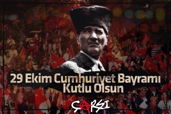 29-EKİM CUMHURİYET BAYRAMI KUTLU OLSUN 🦅ÇArşı🦅🦅🦅