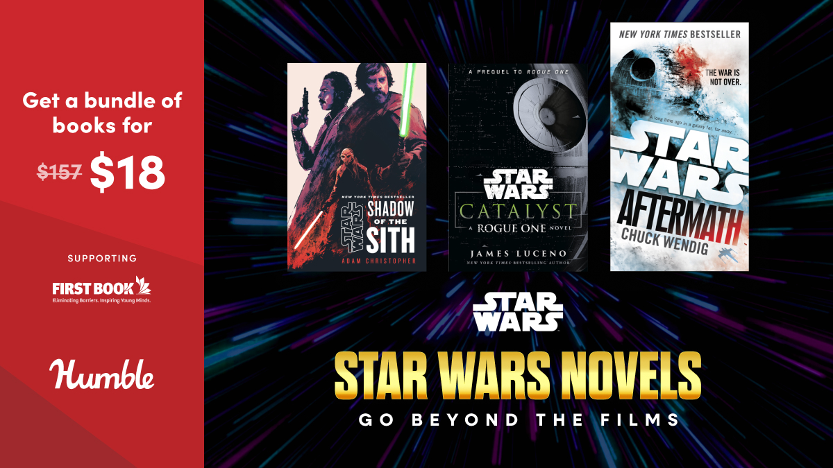 Last call for the Star Wars Novels: Go Beyond the Films bundle and books like:

- Star Wars: Shadows of the Sith
- Star Wars: Catalyst
- Star Wars: Aftermath Trilogy
- and more! Supports @firstbook | bit.ly/4obQ3y1