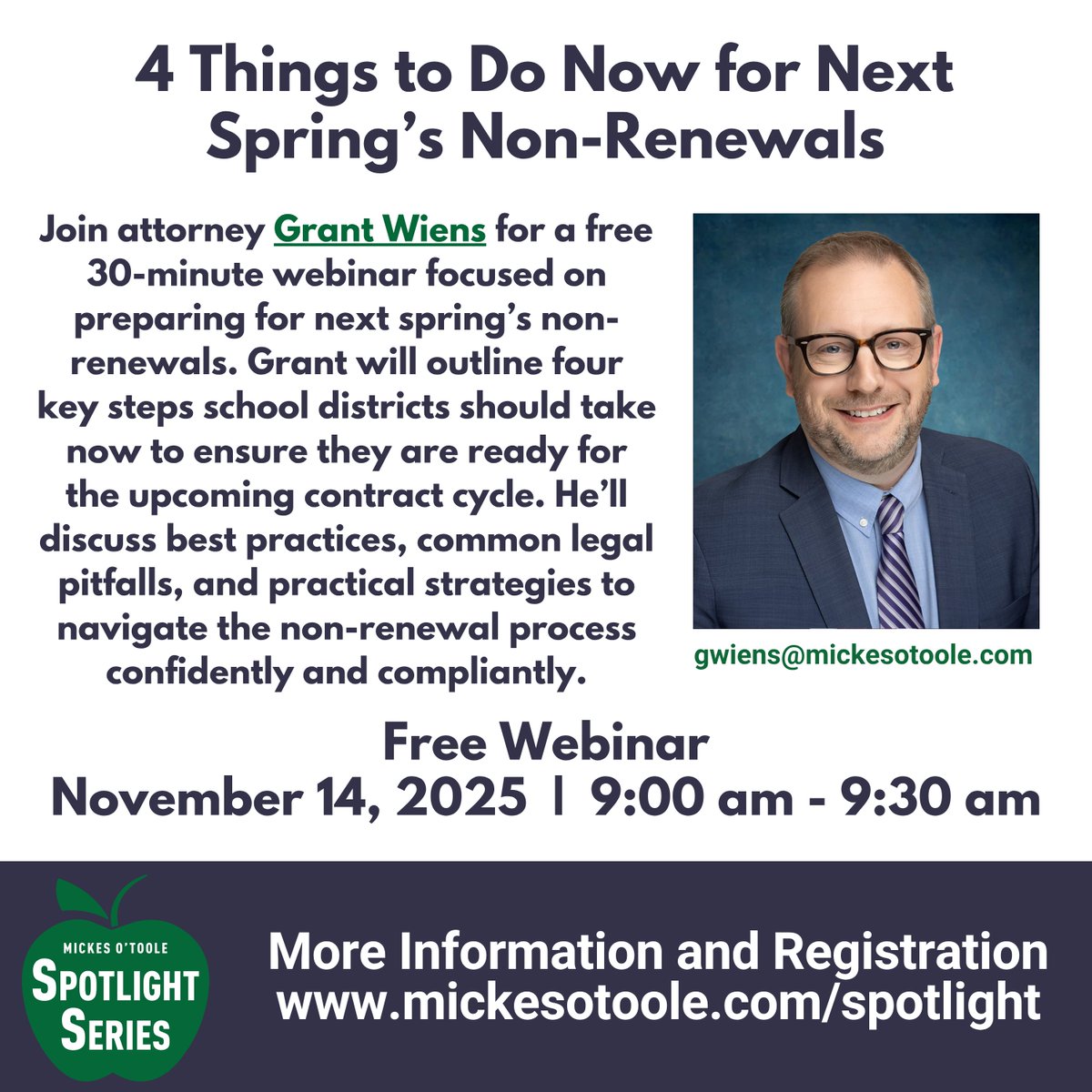 Join attorney Grant Wiens for a #free 30-minute #webinar Friday November 14th on “4 Things to Do Now for Next Spring’s Non-Renewals.”

Register: mickesotoole.com/spotlight

#MissouriSchools #EducationLaw