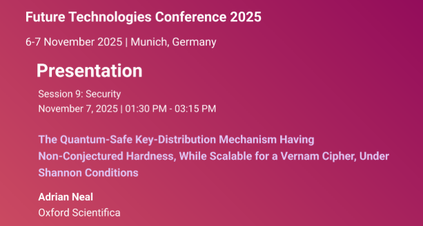 qu_stream's tweet image. The world&apos;s &quot;quantum-safe&quot; future shouldn&apos;t be a guess.

At FTC 2025, our founder Adrian Neal presents the formal, peer-reviewed architecture for mathematically proven security, while others rely on temporary assumptions (PQC).

We chose proof.