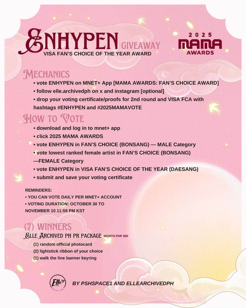 ENHYPEN MAMA FCA giveaway ✩˚.
by <a href="/ellearchivedph/">ELLE.ARCHIVED PH</a> and <a href="/pshspace1/">elle ⭒</a> 

(7) EA PR PACKAGE (WORTH PHP 500) 

— vote enhypen on mama fca (2nd vote + VISA) 
— drop proofs on reply (can be thread of votes/ss) 
— Oct 30 6PM KST to Nov 10 11:59PM KST

I vote #ENHYPEN on #2024MAMAVOTE