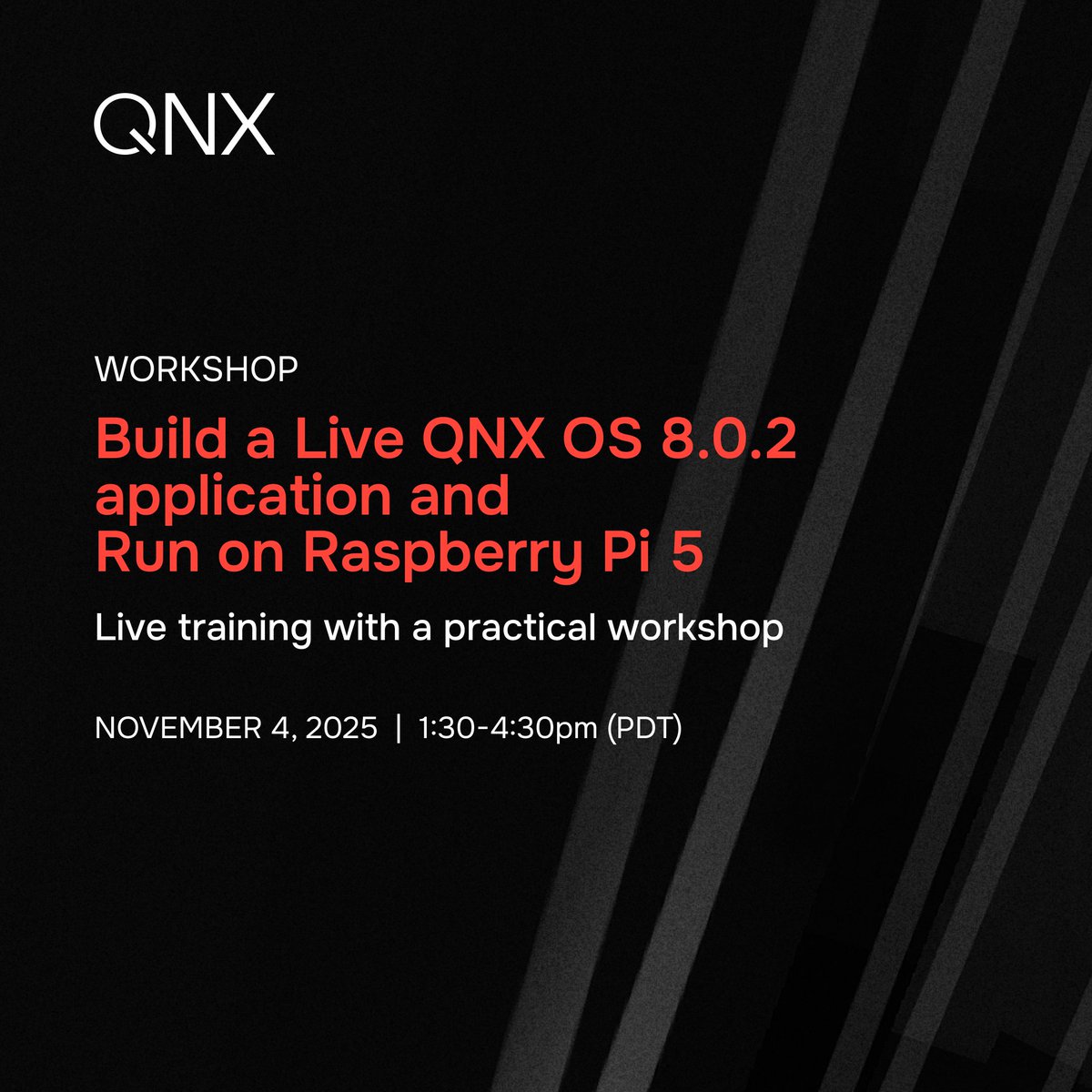 📣Embedded World North America is almost here, and we’ve got something exciting lined up.
💡Join us for the QNX Everywhere Workshop. This session will introduce you to the QNX 8.0 operating system and guide you through developing a project for a Raspberry Pi 5 target board.

🎉