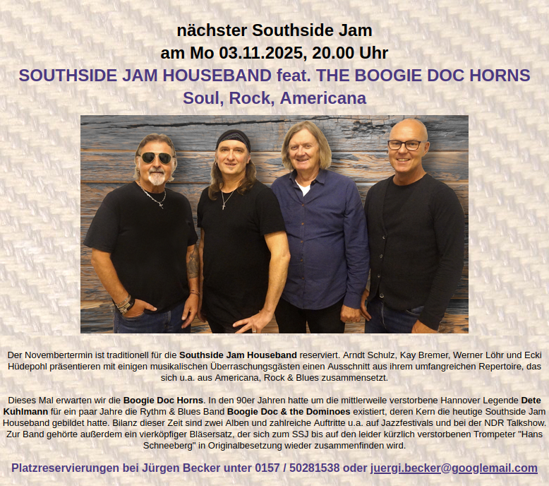 Weitere Veranstaltungen in unserer Vereinsgaststätte:

Samstag, 01.11.2025, 20:00 Uhr: Bright Sight (Cover Rock; Garbsen)

Montag, 03.11.2025, 20:00 Uhr: Southside Jam mit der Southside Jam Houseband (u. a. Americana, Rock &amp; Blues; Hannover)

Eintritt jeweils frei, Hut geht rum.