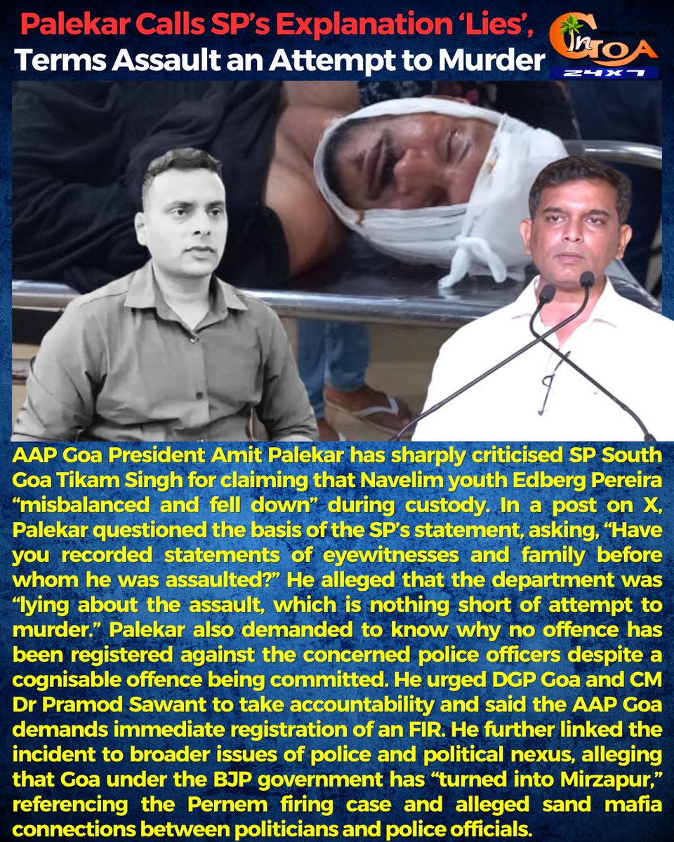 InGoa24x7's tweet image. .@AmitPalekar10 Calls SP’s Explanation ‘Lies’, Terms Assault an Attempt to Murder

#Goa #GoaNews #Explanation #AttemptToMuder #Palekar