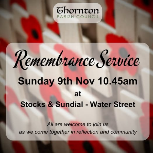 ThorntonCouncil's tweet photo. Remembrance Service on 9th November at 10:45am at the Stocks &amp; Sundial opposite the Nag’s Head. We invite everyone to join local parish councillors in remembering those who have given their lives in wars and conflicts throughout the years. https://t.co/5sQyx8iCHR