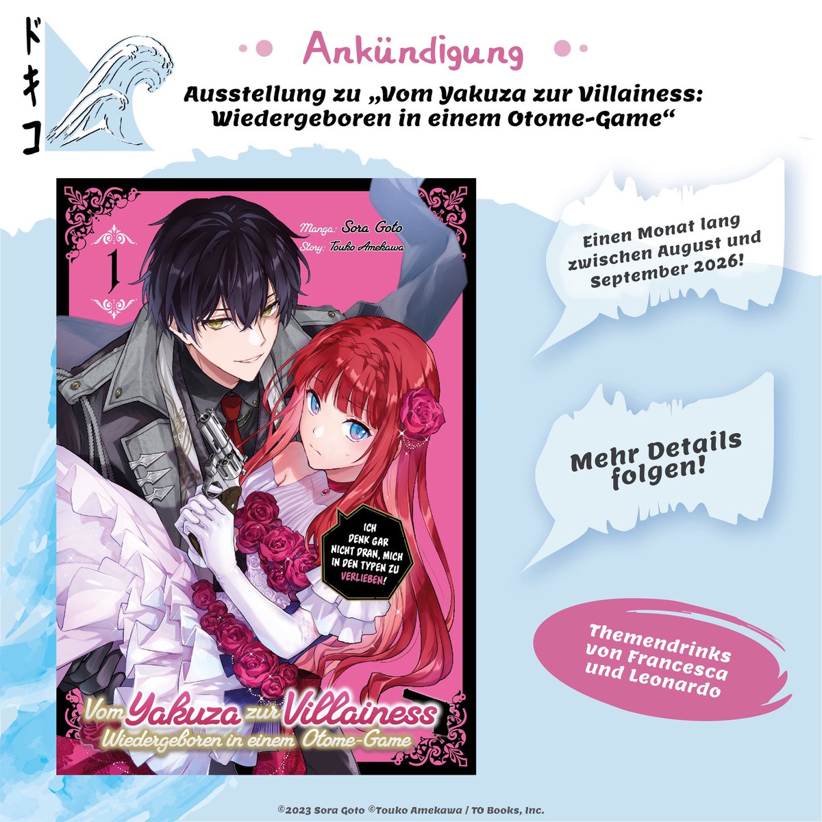 +++Ankündigung+++

Nächstes Jahr wird es eine Ausstellung zu Amekawa-senseis „Vom Yakuza zur Villainess“ in Deutschland geben. 

Diese wird rund einen Monat lang zwischen August und September stattfinden. 

Es sind Themendrinks und vieles mehr geplant!

#akumana