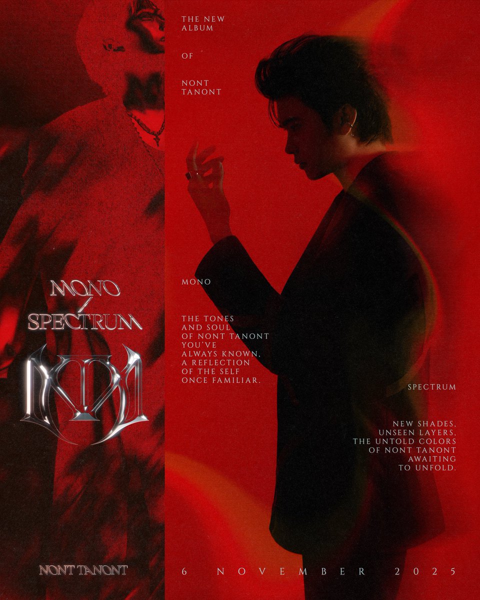 𝑴𝑶𝑵𝑶 / 𝑺𝑷𝑬𝑪𝑻𝑹𝑼𝑴
THE NEW ALBUM OF NONT TANONT 💿

- 𝗠𝗢𝗡𝗢 -
𝐭𝐡𝐞 𝐭𝐨𝐧𝐞𝐬 𝐚𝐧𝐝 𝐬𝐨𝐮𝐥 𝐨𝐟 𝐍𝐎𝐍𝐓 𝐓𝐀𝐍𝐎𝐍𝐓 𝐲𝐨𝐮’𝐯𝐞 𝐚𝐥𝐰𝐚𝐲𝐬 𝐤𝐧𝐨𝐰𝐧, 𝐚 𝐫𝐞𝐟𝐥𝐞𝐜𝐭𝐢𝐨𝐧 𝐨𝐟 𝐭𝐡𝐞 𝐬𝐞𝐥𝐟 𝐨𝐧𝐜𝐞 𝐟𝐚𝐦𝐢𝐥𝐢𝐚𝐫.

- 𝗦𝗣𝗘𝗖𝗧𝗥𝗨𝗠 -
𝐧𝐞𝐰