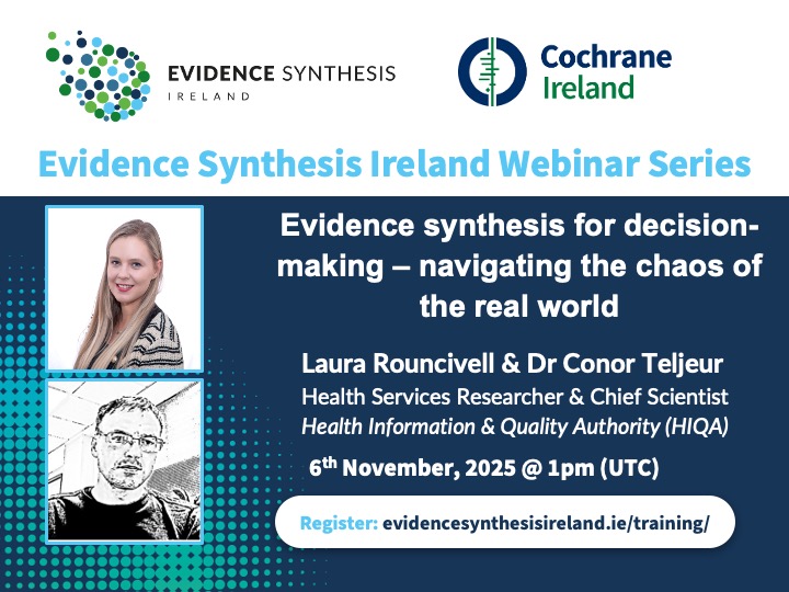 EvidSynIRL's tweet image. WEBINAR - 06Nov @1pm(UTC) Dr Conor Teljeur &amp;amp; Laura Rouncivell of @HIQA discuss &apos;Evidence synthesis for decision-making - navigating the chaos of the real world&apos; &amp;amp; challenges so as when best available evidence may not answer all the questions. Register:  universityofgalway-ie.zoom.us/webinar/regist…