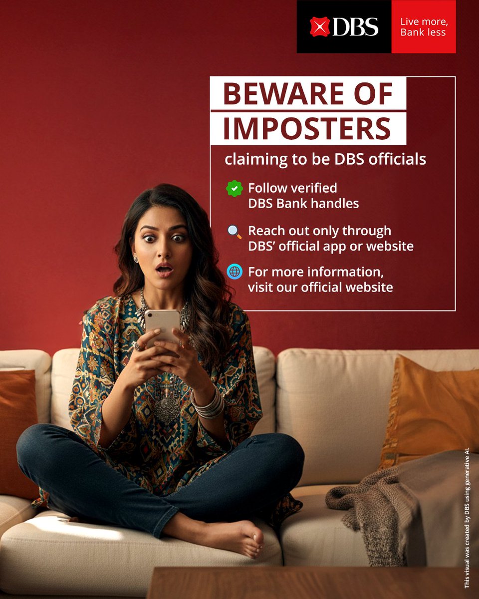 Beware of fraudsters impersonating DBS Bank officials. Always engage with the bank or its representatives only through authorised and verified platforms.

Stay alert. Stay safe.

#DBSBankIndia #BankOnDBS #FraudAwareness