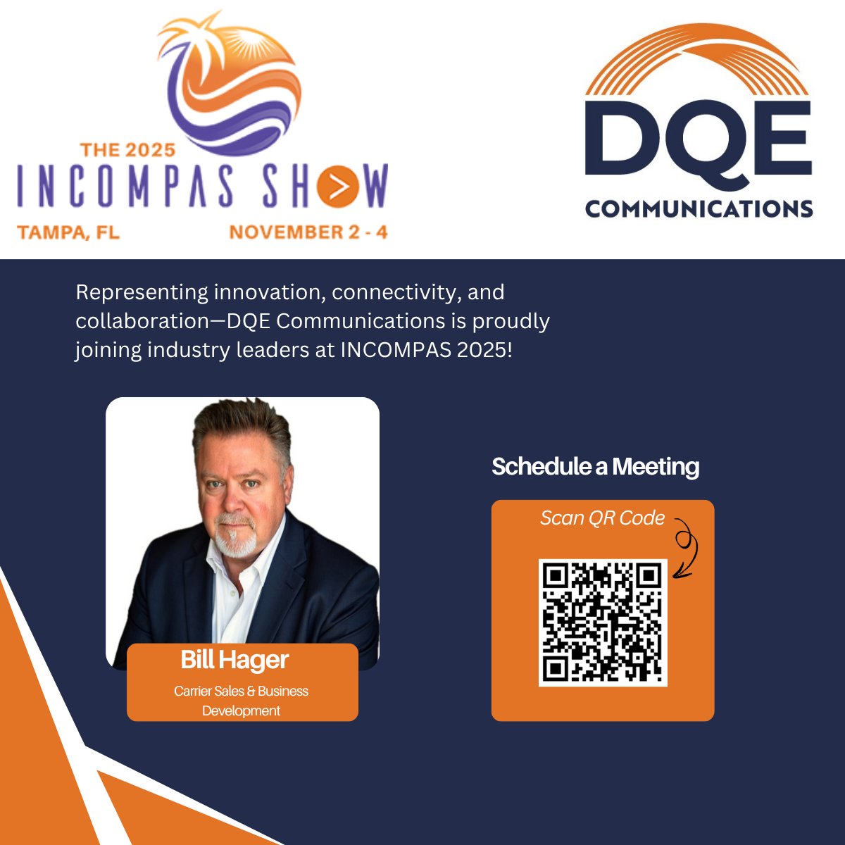 DQE_Comm's tweet image. Bill Hager, Carrier Sales &amp;amp; Business Development at DQE Communications, is heading to The 2025 INCOMPAS Show in Tampa, FL — November 2–4!
📷 Attending the event? Let’s connect! Click the link or scan the QR code to schedule time with Bill: share.hsforms.com/1BIqmdmLOTQm7H…
#INCOMPAS2025