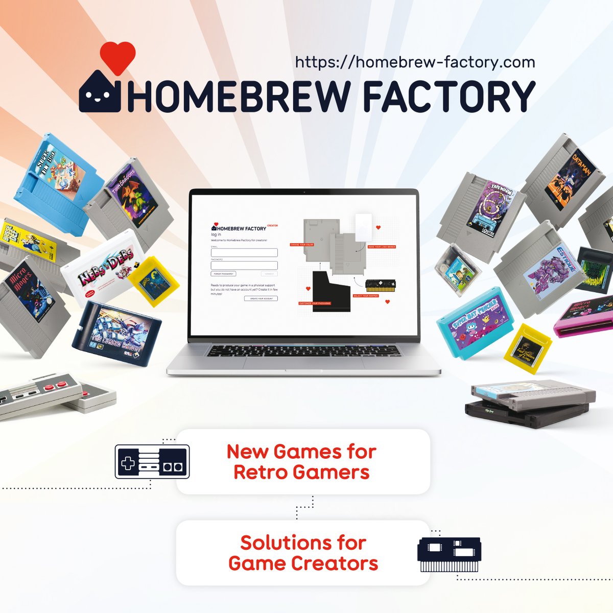 Discover and support new retro game projects
➡️ homebrew-factory.com

Design and order cartridges for a small 
or big release
➡️ creator.homebrew-factory.com