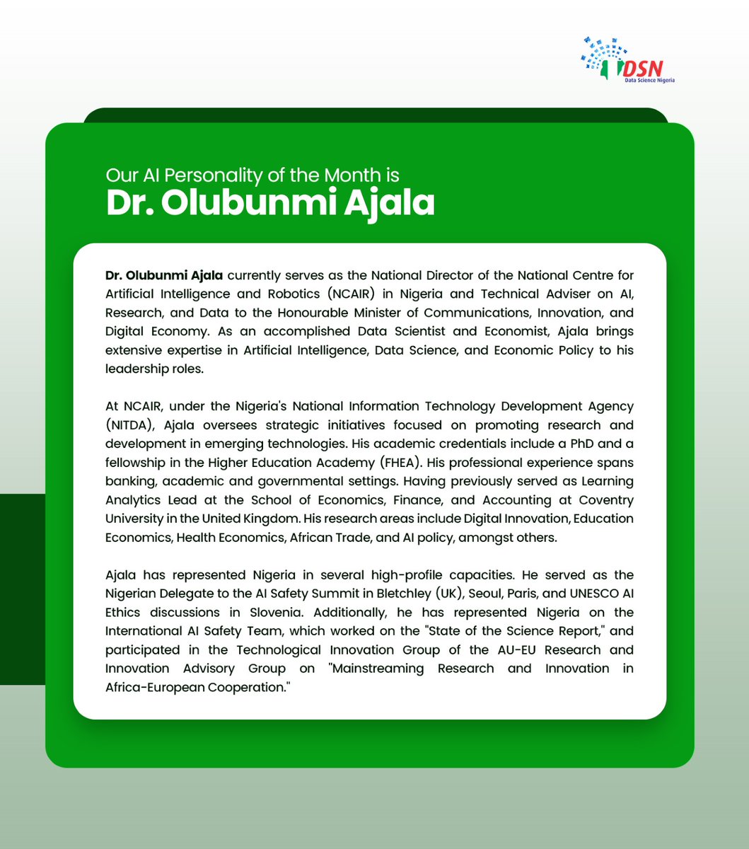 Our AI Personality of the Month is Dr. Olubunmi Ajala (<a href="/Bunmiajala/">Bunmi Ajala, PhD, FHEA.</a>) — a national leader shaping Nigeria’s Artificial Intelligence landscape.

As the Director of the National Centre for Artificial Intelligence and Robotics (<a href="/NCAIRNigeria/">National Center for AI and Robotics, Nigeria.</a>) and Technical Adviser on AI, Research, and
