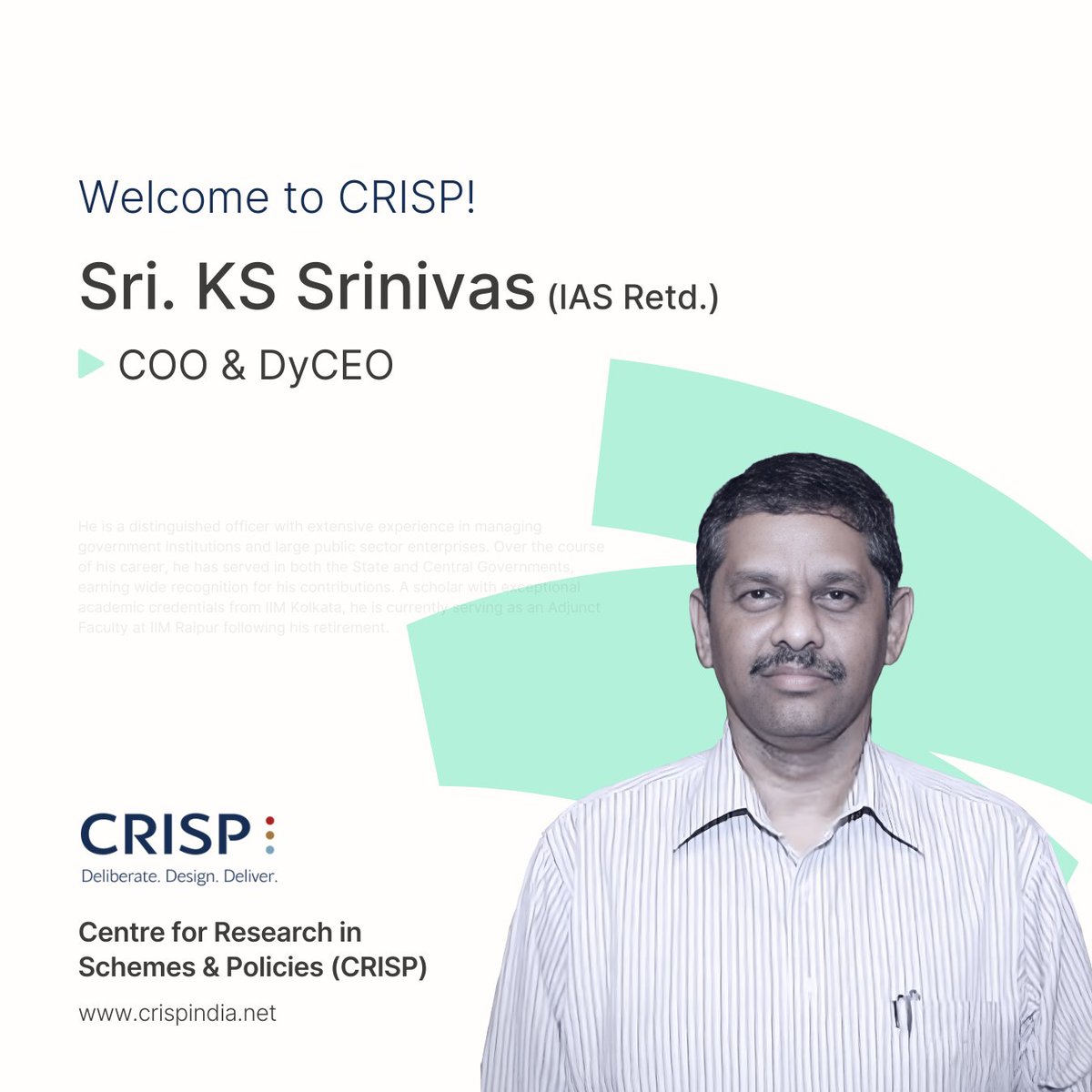 CRISPINDIA1's tweet image. We are pleased to announce that Sri K. S. Srinivas, IAS (KL:1997) has joined CRISP as COO &amp;amp; Deputy CEO.
A distinguished officer with vast experience in managing government and large public sector organizations, he is an IIM Kolkata alumnus and Adjunct Faculty at IIM Raipur.…