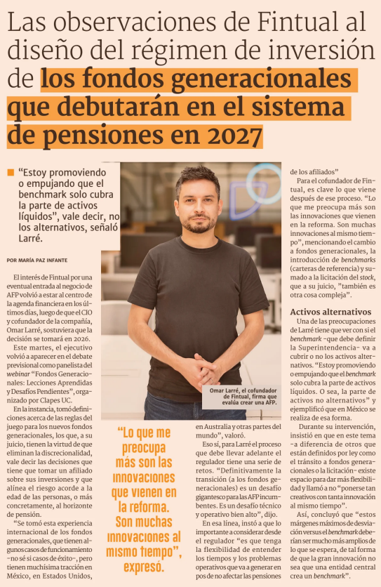[NOTA <a href="/DFinanciero/">Diario Financiero</a>] El cofundador de <a href="/fintual/">Fintual</a>, <a href="/omarlarre/">Omar Larré 💻☕🌱🇨🇱🇲🇽🌎</a> destacó que el cambio a #fondos generacionales será un gran desafío técnico y operativo, y pidió que el regulador mantenga flexibilidad, esto en el marco de nuestro último webinar "Fondos Generacionales 2025: Lecciones