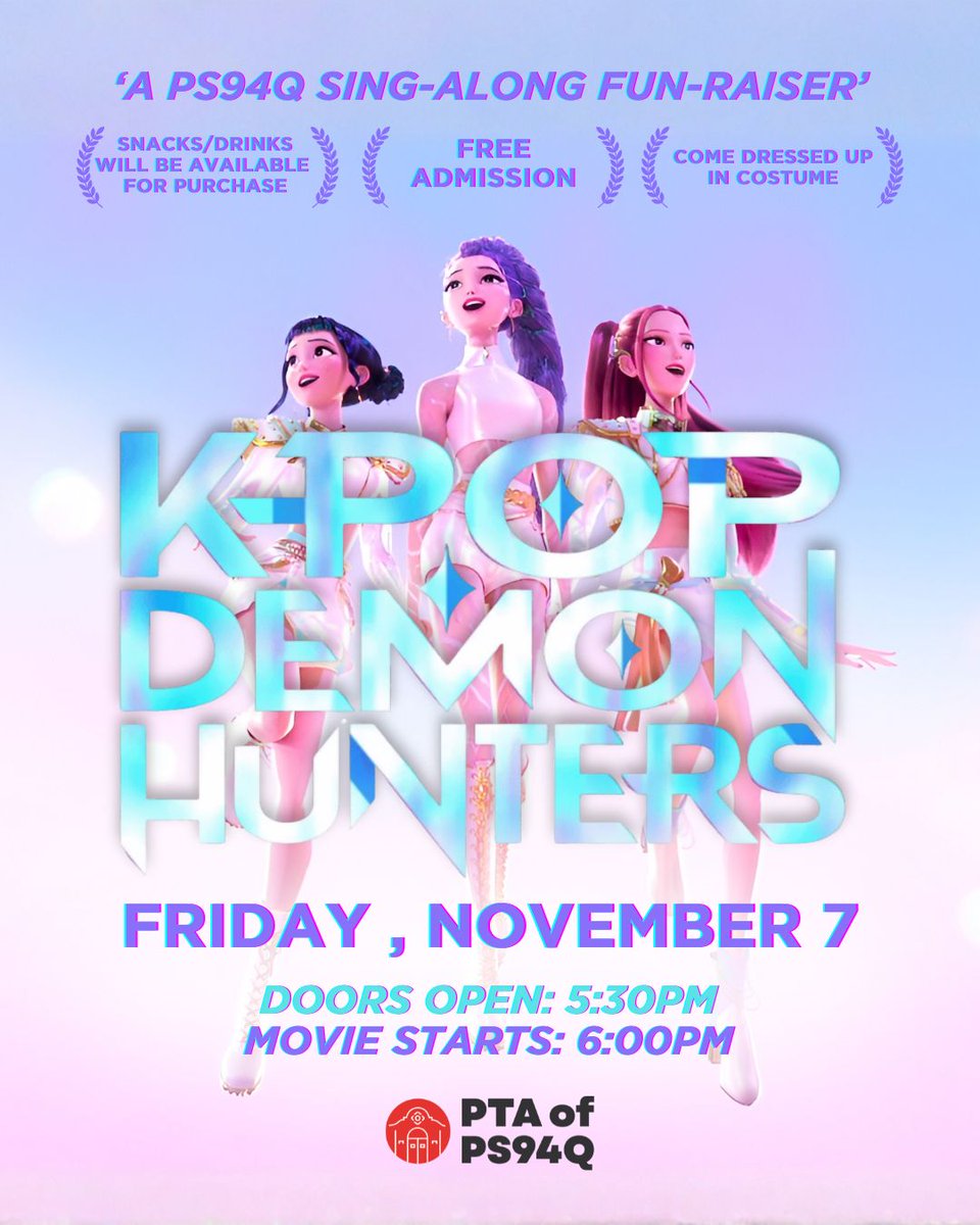 Let's seal the honmoon! Join us for a K-POP Demon Hunters Sing-a-long on November 7 — come in costume, sing your heart out, and enjoy snacks and drinks with friends.

This FUN-raiser is gonna be, gonna be GOLDEN!

<a href="/PS94DavidPorter/">PS94 David D Porter</a> <a href="/94QDavidDPorter/">Laura Avakians</a>