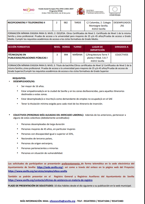 CURSOS, PRÁCTICAS Y CERTIFICADOS DE PROFESIONALIDAD DEL AYUNTAMIENTO.
- Solicitudes del 28 de octubre al 10 de noviembre.
- Toda la información aquí: sevilla.org/.../1a-convoca…