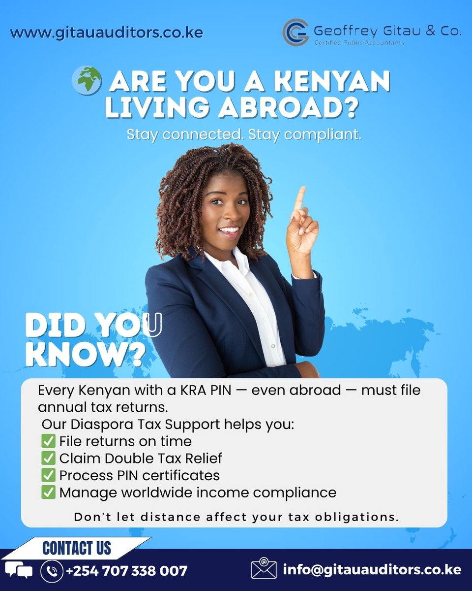 GGitauandCo's tweet photo. 🌍 Are you a Kenyan living abroad?
Distance doesn’t exempt you from taxes — stay compliant with ease!

✅ File returns on time
✅ Claim Double Tax Relief
✅ Stay compliant globally

Learn more 👉 https://t.co/2HwQpGWgCY

#DiasporaTax #KenyaTax #KRA #GitauAuditors #TaxCompliance https://t.co/oceiWFf7T6