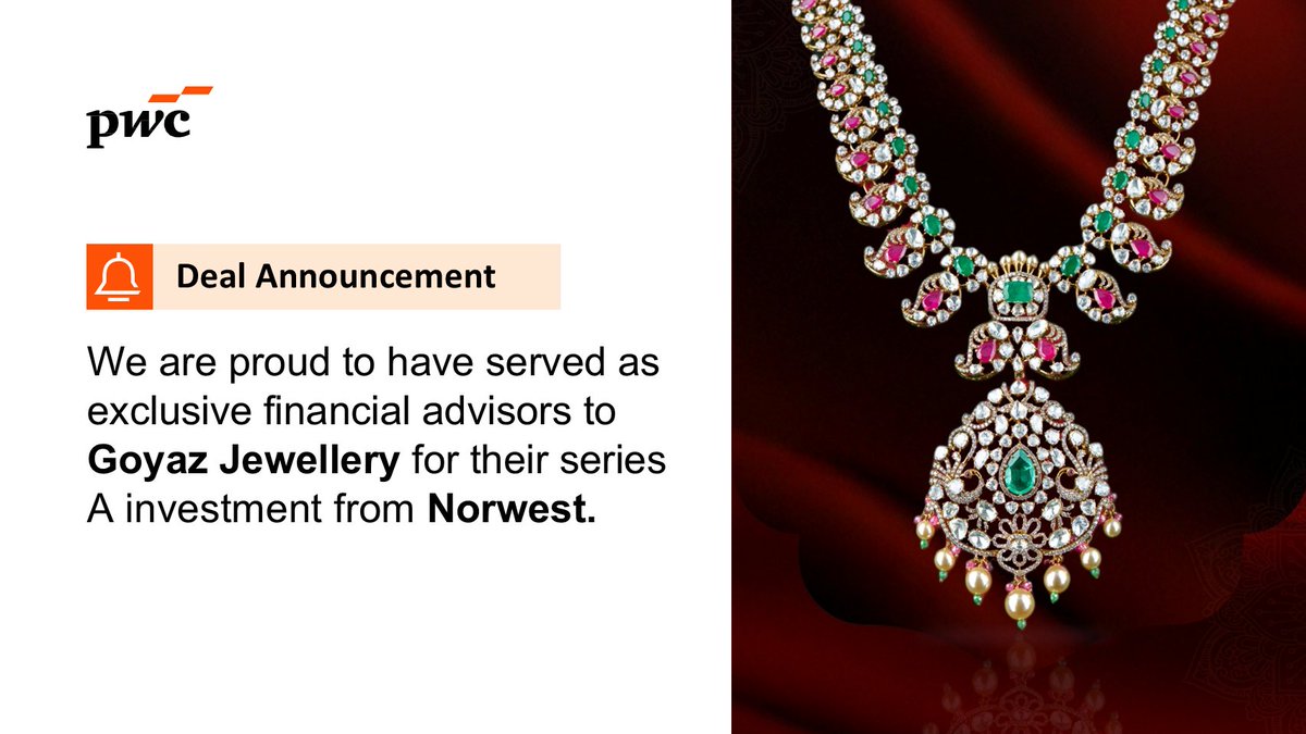 PwC_IN's tweet image. We’re proud to have served as exclusive financial advisors to Goyaz Jewellery for their Series A investment from Norwest.

We’re grateful for our client’s trust in PwC India and proud to support the next phase of growth for this dynamic brand.

#PwCDeals