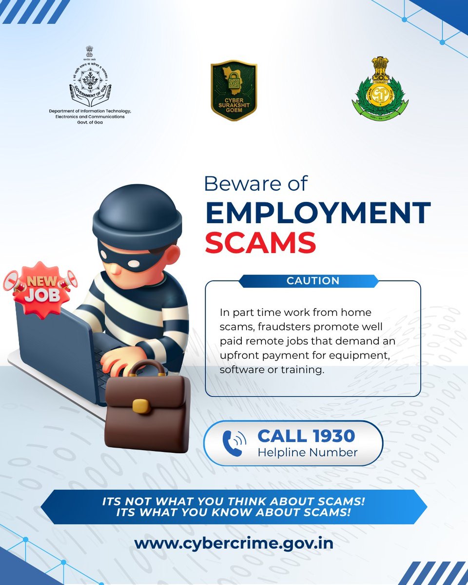 That dream “Work From Home” offer might just be a scam in disguise.

Don’t pay to get hired , real jobs don’t ask for money.

It’s not a Shortcut , it’s a Scam. 🚫

📞Report fraud at 1930

#CyberSafeGoa #CyberSecurity #FraudAlert #JobScam