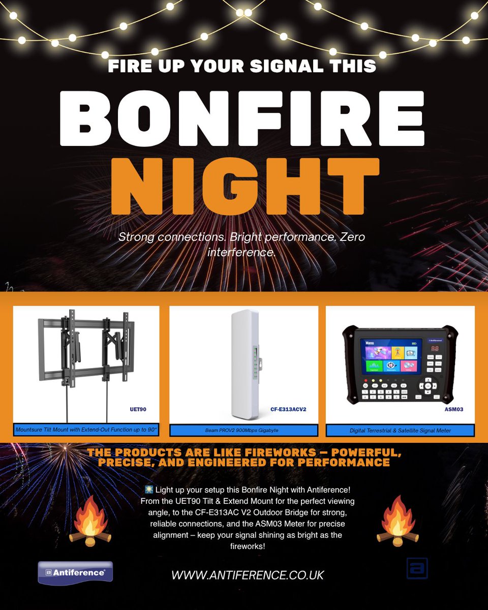 antiference's tweet image. 🎆 Fire up your signal this Bonfire Night!

UET90 Mount ✅ perfect angle
CF-E313ACV2 Bridge ✅reliable links
ASM03 Meter ✅ precise alignment

Keep your signal shining as bright as the fireworks! ✨
#BonfireNight #Antiference #TechThatShines
