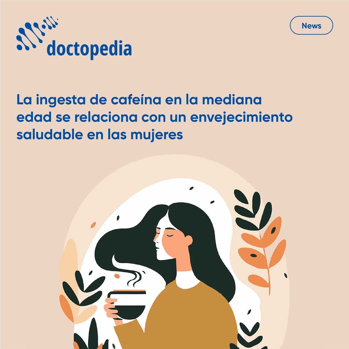 🆕☕ #Doctonews | ¿Sabías que la cafeína podría relacionarse con un envejecimiento saludable en mujeres?

Un estudio reciente sugiere que la ingesta moderada de cafeína durante la mediana edad se asocia con beneficios para la memoria y la función cognitiva.

¿Quieres saber más?