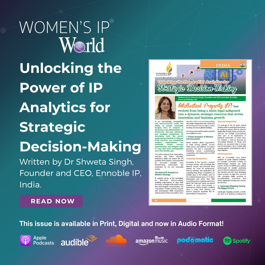 WomensIPWorld1's tweet image. Turning Data into Strategy.
In The Women’s IP World Annual 2025, Dr Shweta Singh, Founder &amp;amp; CEO of @EnnobleIP, reveals how IP analytics and AI turn data into strategy, driving smarter decisions and innovation.

Blog: rfr.bz/l8e7d4c

#WomensIPWorld2025 #IPAnalytics #IPlaw