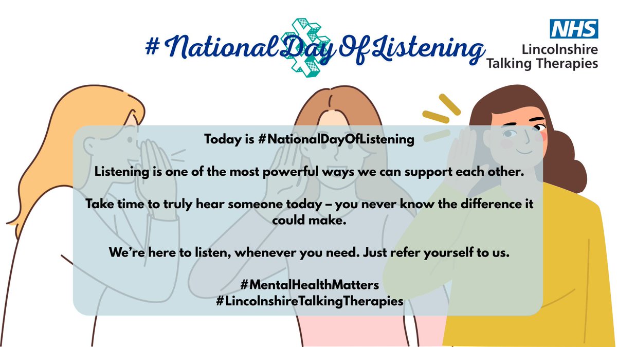 NHSLincs_TT's tweet image. Today is #NationalDayOfListening

Listening is one of the most powerful ways we can support each other

Take time to truly hear someone today – you never know the difference it could make

We’re here to listen, whenever you need

#MentalHealthMatters
#LincolnshireTalkingTherapies