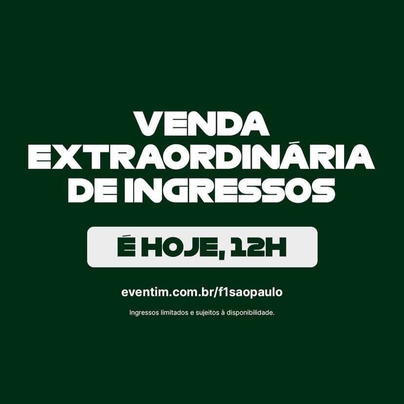 🚨 ATENÇÃO 

VENDA EXTRAORDINÁRIA DE INGRESSOS PRO GP DE SÃO PAULO DE F1 DE 2025 HOJE, MEIO-DIA.

Ingressos limitados e sujeitos à disponibilidade no site da Eventim.