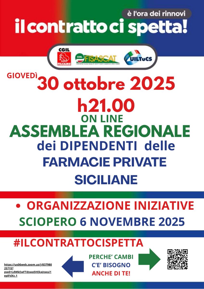 🔴🟢🔵#FarmaciePrivate Domani 30 ottobre alle ore 21:00 in modalità videoconferenza avrà luogo l’assemblea regionale delle lavoratrici e dei lavoratori della regione Sicilia. 

Clicca sul link per partecipare👇🏻
us06web.zoom.us/j/83798025715?

<a href="/FisascatCisl75/">Fisascat Cisl</a>