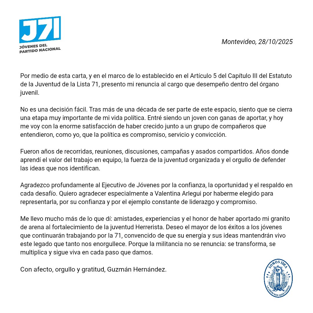 Ayer renuncié al Ejecutivo de <a href="/71jovenes/">Jóvenes 71</a> para dar inicio a una nueva etapa como militante de mi querida <a href="/lista71/">Lista 71 [oficial]</a>.

Gracias <a href="/VArlegui/">Valentina Arlegui</a> por el apoyo constante a la orgánica juvenil del <a href="/Herrerismo/">Herrerismo</a> y el <a href="/PNACIONAL/">Partido Nacional</a>.

¡Tenemos más mañana que ayer!