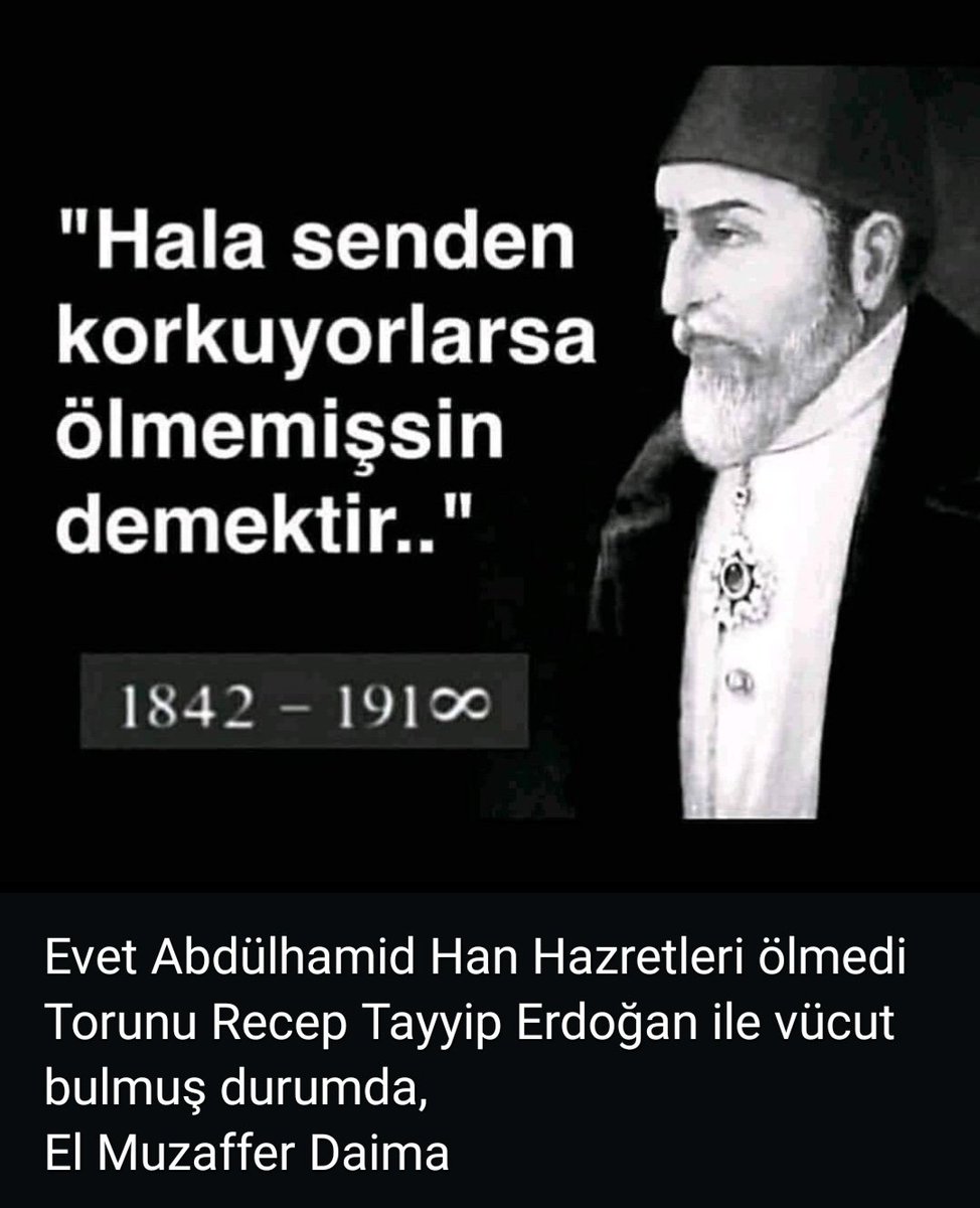 BilgetekinK's tweet photo. Destur 
Abdülhamid Han Hazretleri 
El Muzaffer Daima https://t.co/MdWN63nx7F