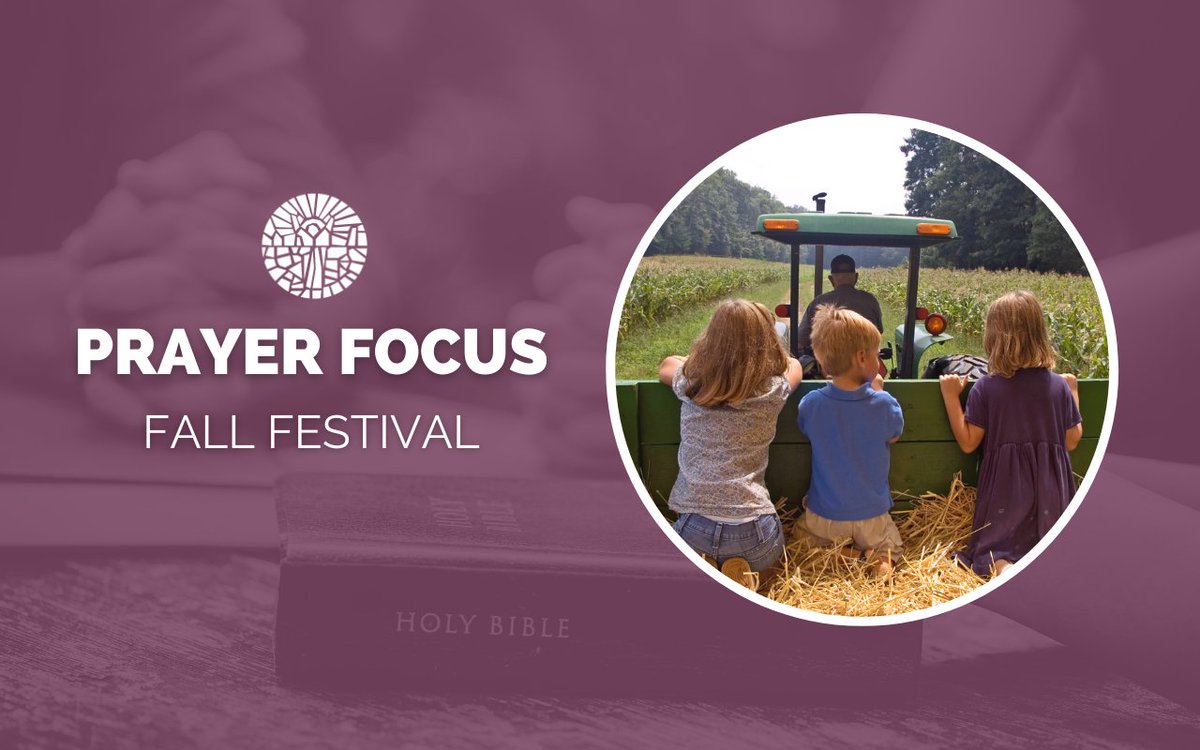 Pray for our Fall Festival that is happening tonight. We pray that this will be a successful outreach for our community. Pray for families to come, enjoy the fun activities and that our members would be intentional about reaching out to new families and those they don’t know.