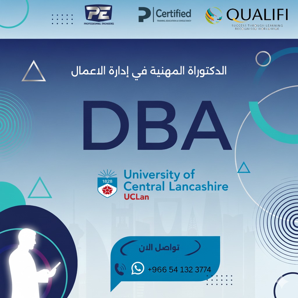 🔹 الدكتوراه المهنية في إدارة الأعمال (DBA) 🔹
ارتقِ بفكرك الإداري وكن قائدًا يصنع التغيير.
برنامج بريطاني معتمد يؤهّلك لقيادة التحوّل بثقة واحتراف.

📞 wa.me/966541323774