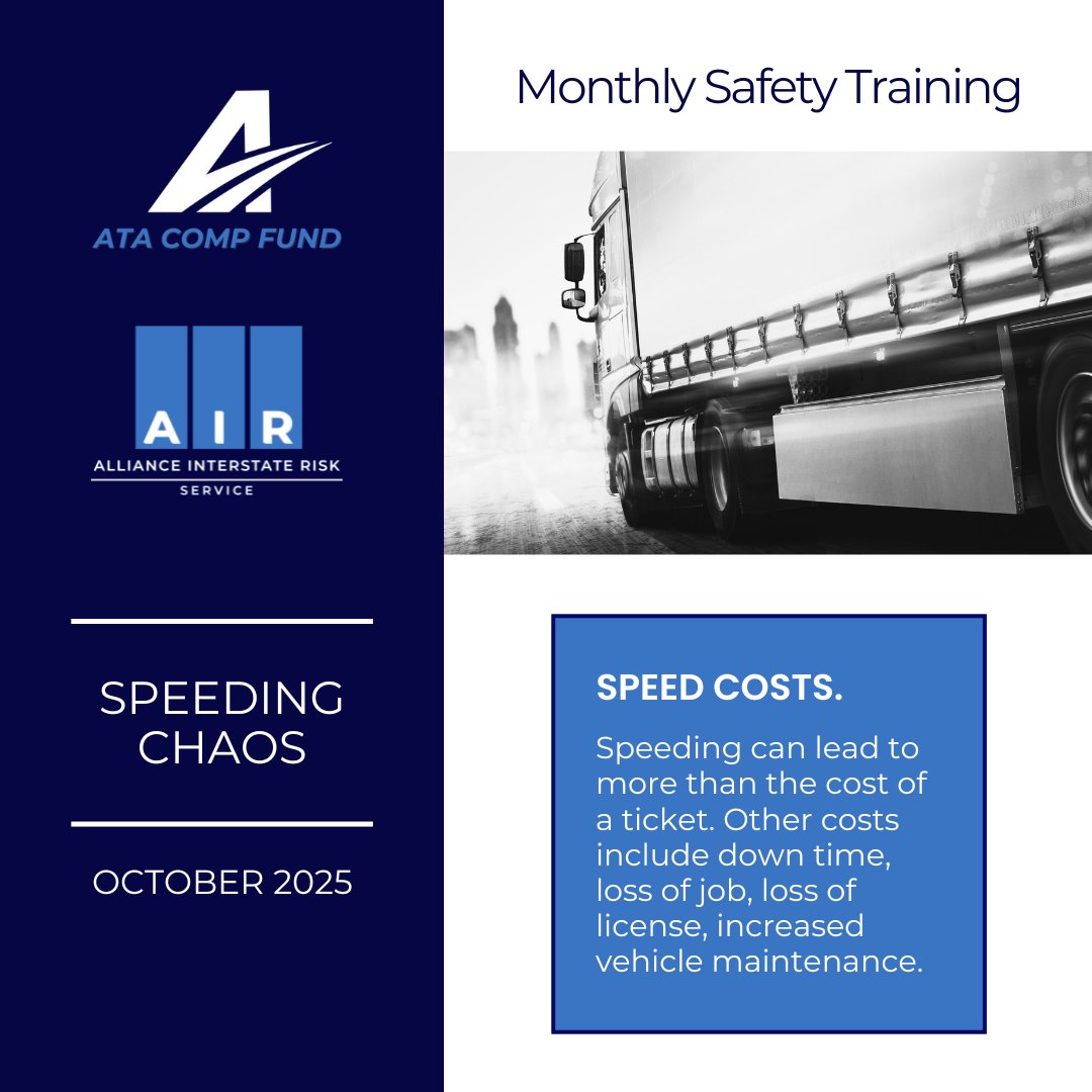 Speeding doesn’t just break the rules; it breaks focus and sometimes takes lives.

This month’s safety topic reminds drivers to slow down and adjust speed for road and weather conditions.

Thank you, Alliance Interstate Risk, for sharing this month's safety facts.