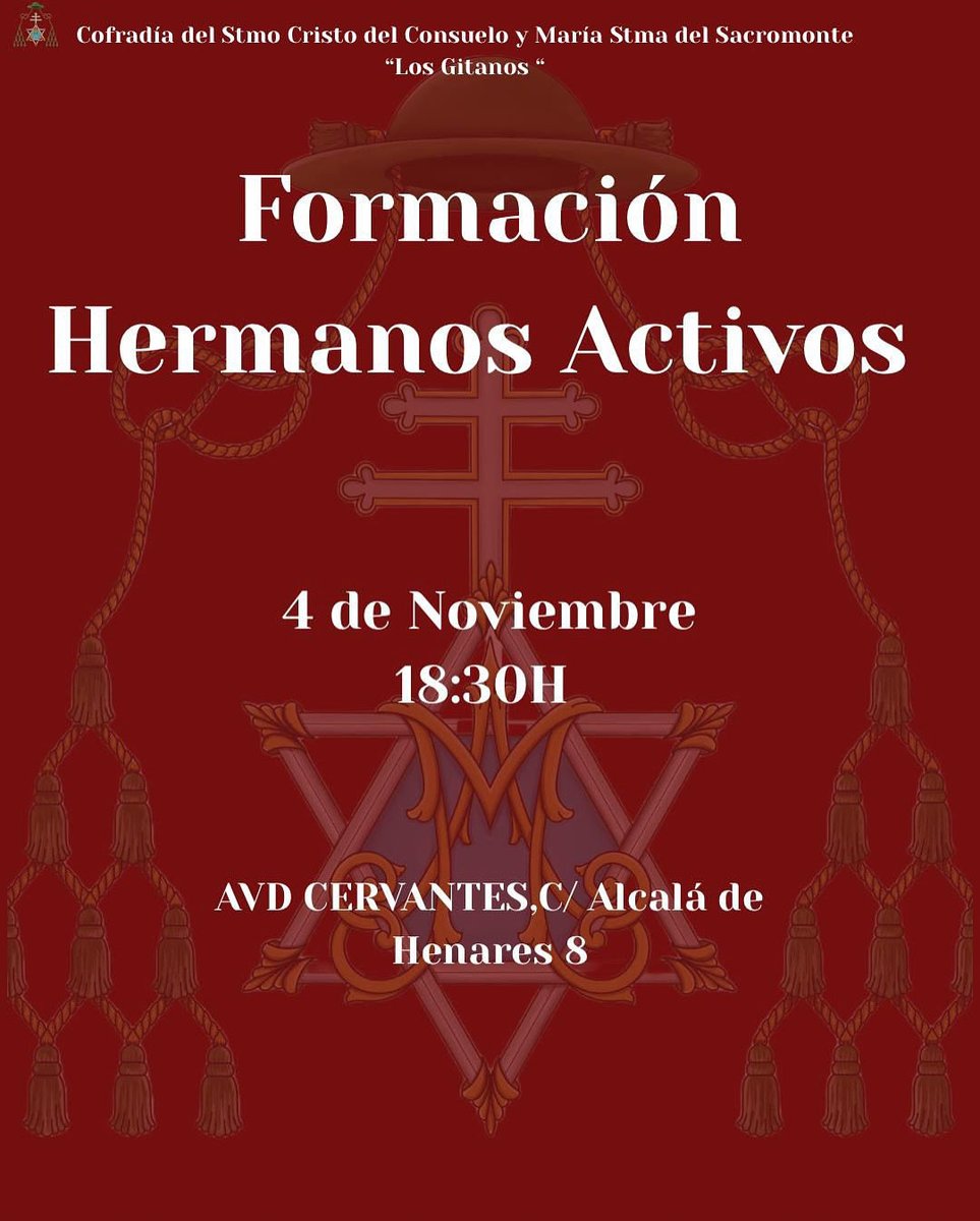 #Actualidad | Formación de Hermanos Activos 
🗓️4 de Noviembre 
🕢18:30
📍AVD Cervantes, C/Alcalá de Henares 8
#consueloysacromonte#abadiadelsacromonte #miercolesdegitanos  #miercolessanto  #cofradiadelconsuelo