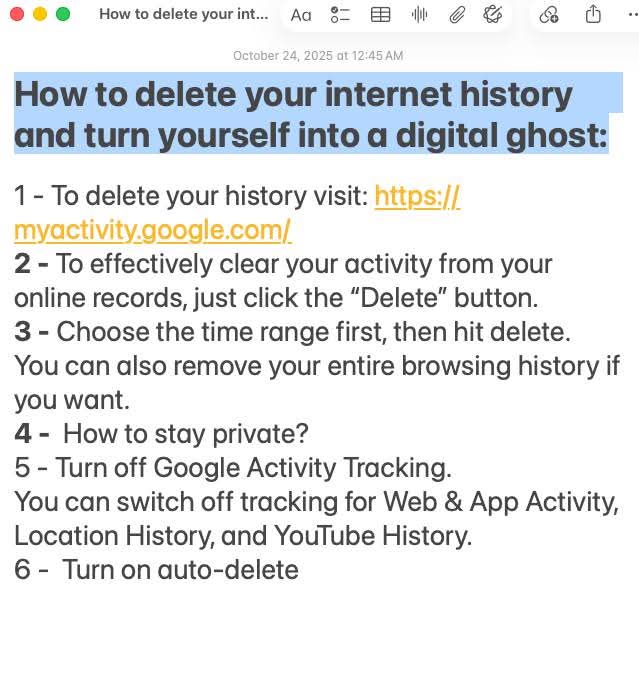 Here's how to completely delete your internet history and turn yourself into a digital ghost..👇