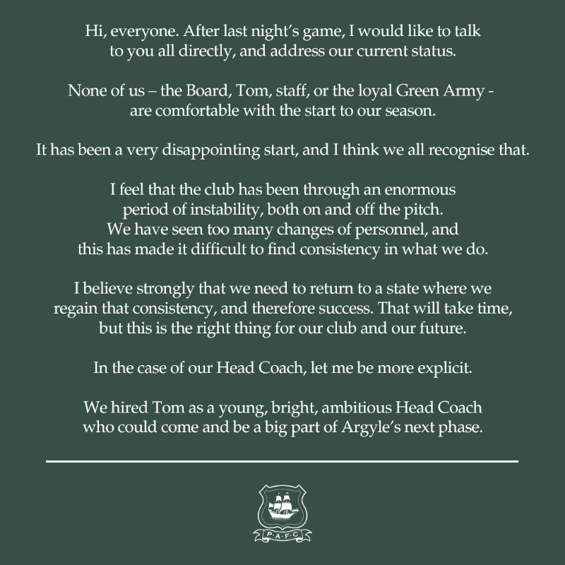 Argyle's tweet photo. We all recognise our very disappointing start to the season.

As a club, we need stability, and Tom Cleverley retains our full backing as Head Coach.

A message from Chief Executive, Paul Berne. 🗣️
