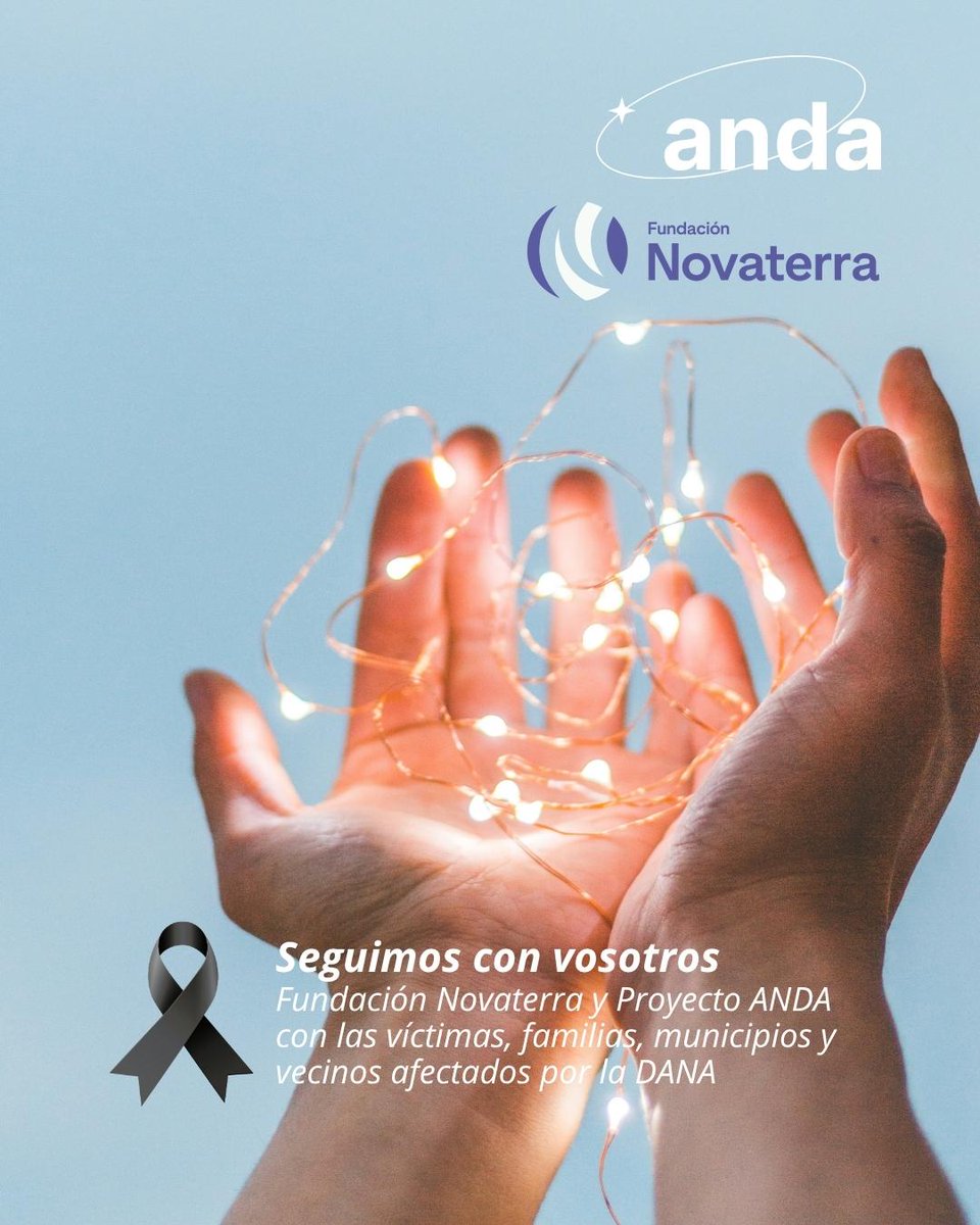 Seguimos con vosotros. Fundación Novaterra y Proyecto ANDA transmiten su más sincero respeto y apoyo a las familias de las víctimas y a los Ayuntamientos afectados. Nuestro compromiso es con las personas, la recuperación y la justicia social.