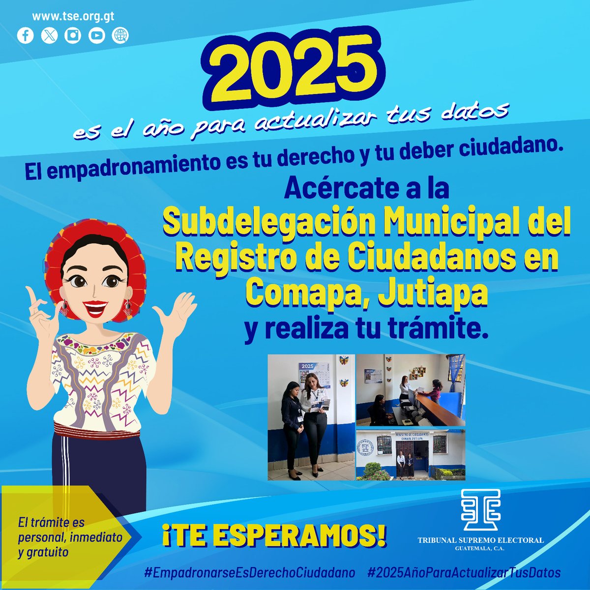Las Delegaciones Departamentales y Subdelegaciones Municipales del Registro de Ciudadanos del #TSEGuatemala te esperan para que realices tu empadronamiento, actualización de datos o cambio de residencia electoral.

Con tu participación, fortalecemos la democracia en Guatemala.