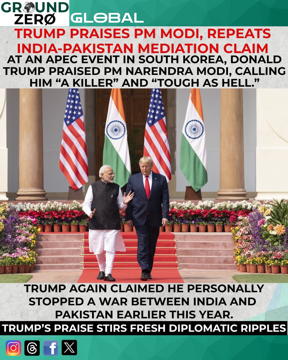 GROUND_0_X's tweet image. #ModiPraise #IndiaUS #PakistanTensions #WorldDiplomacy #Geopolitics #IndoPakRelations #ForeignPolicy #GlobalAffairs #APECSummit #TrumpClaims #ModiLeadership #groundzeroupdates