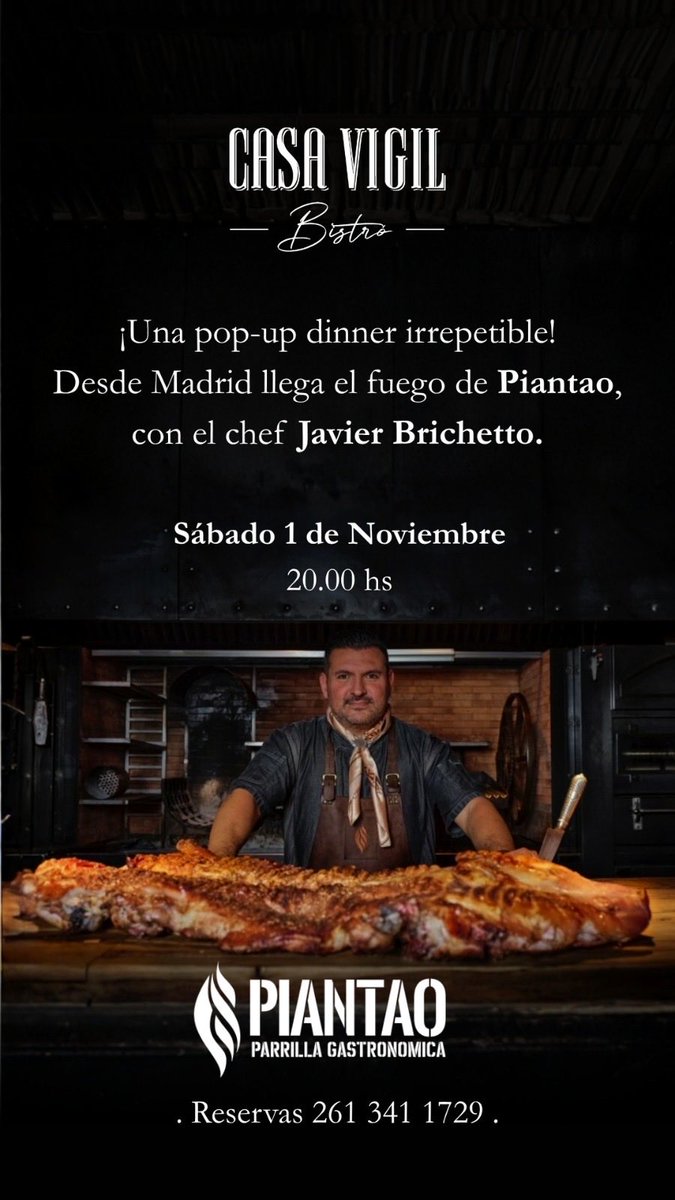🔥 Desde Madrid llega el fuego de @PiantaoMadrid.
El chef Javier Brichetto en una noche única en Casa Vigil Bistró.
🍷 Vinos seleccionados por Alejandro Vigil.
📅 Sábado 1 de noviembre – 20 hs
📍Palmares
💰 $90.000
📞 Reservas 261 341 1729