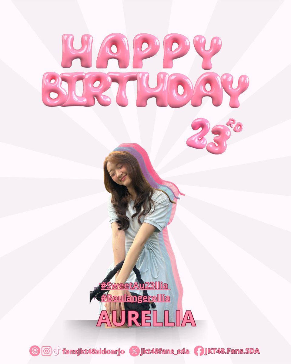 Selamat ulang tahun ke-23, Aurellia—sosial butterfly JKT48 yang selalu bikin panggung hidup! Semoga tahun ini penuh spotlight, sahabat baru, dan mimpi yang terbang tinggi. Shine on, girl! 🎉🦋

#SweetAu23llia
#Boulangerellia