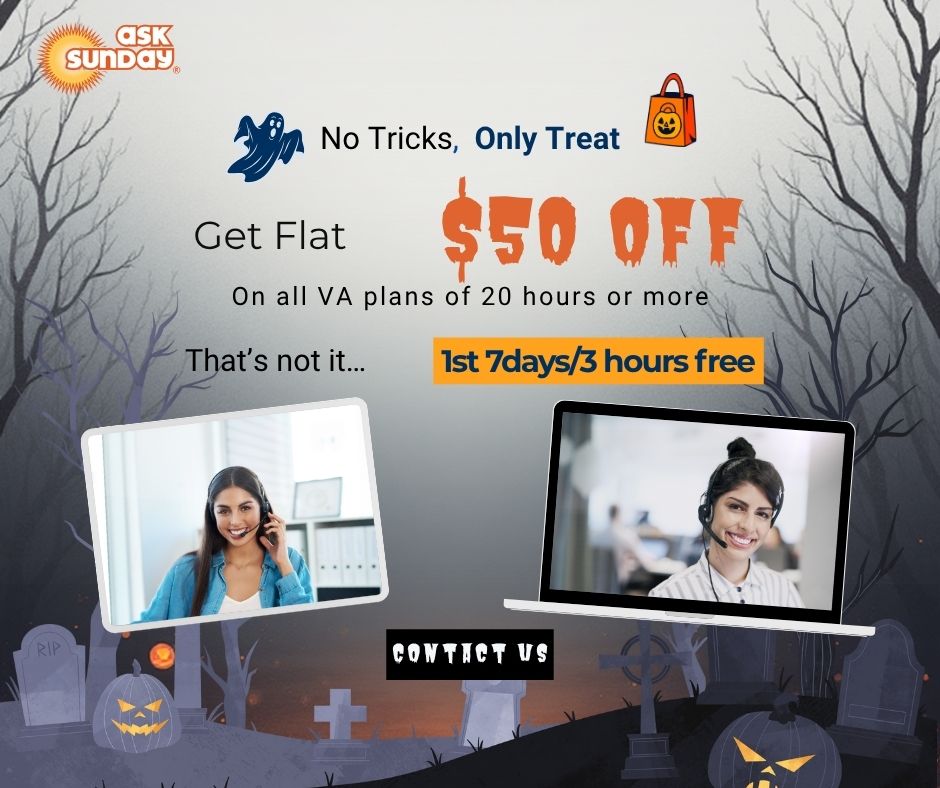 👻 Ghost your to-do list this Halloween!
AskSunday’s serving up no tricks, only treats —
💀 $50 OFF on all VA plans (20+ hrs)
🕷️ 1st 7 days/3 hours free
🎃 Delegate the dread and keep your calendar calm — before this deal disappears on Nov 7!
#VirtualAssistant #HalloweenTreat