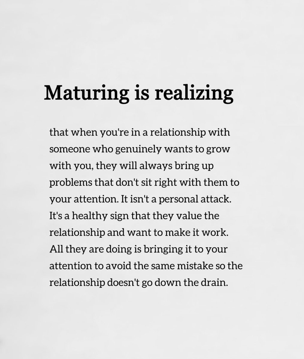 النضج هو أن تدرك

أنه عندما تكون في علاقة مع شخص يرغب حقًا في النمو معك،
فإنه سيُلفت انتباهك دائمًا إلى المشكلات التي لا تُرضيه أو تُزعجه.
وهذا ليس هجومًا شخصيًا، بل علامة صحية تدل على أنه يُقدّر العلاقة ويريد إنجاحها.
فكل ما يفعله هو تنبيهك إلى ما يضايقه لتجنب تكرار الخطأ،
حتى