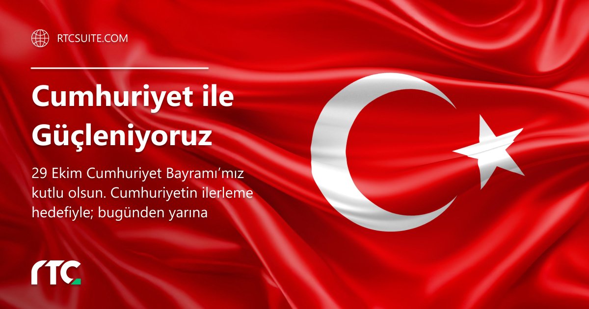 RTC_Suite's tweet image. 29 Ekim Cumhuriyet Bayramımız kutlu olsun!
