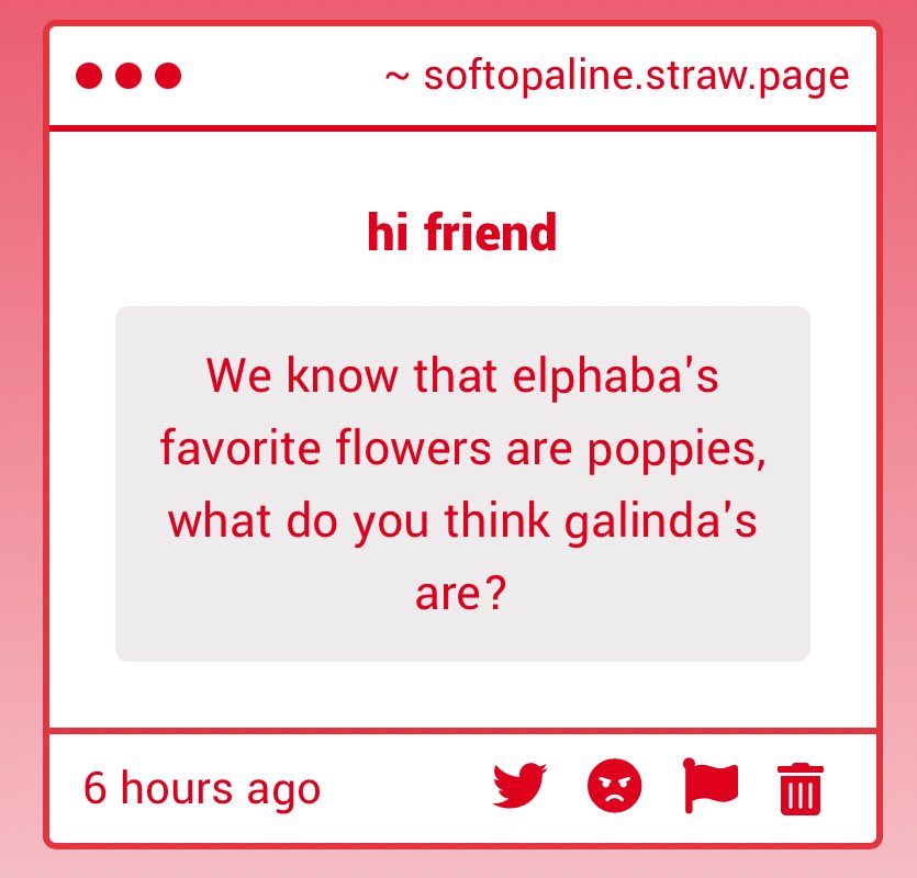 i like to think her favorites are tulips or peonies , but after she becomes glinda they change to poppies because they were her elphie’s favorite ):