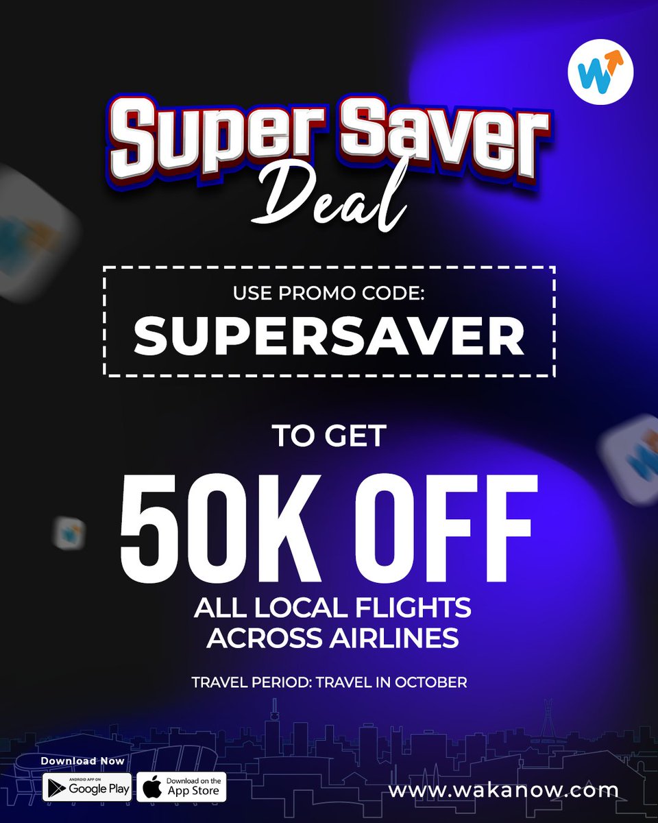 Wakanowdotcom's tweet image. Super Saver Deal!

Get N50K off all local flight bookings when you use promo code SUPERSAVER.

Visit wakanow.com or the Wakanow App to book now

Let's Go!

#wakanow #supersaverdeal